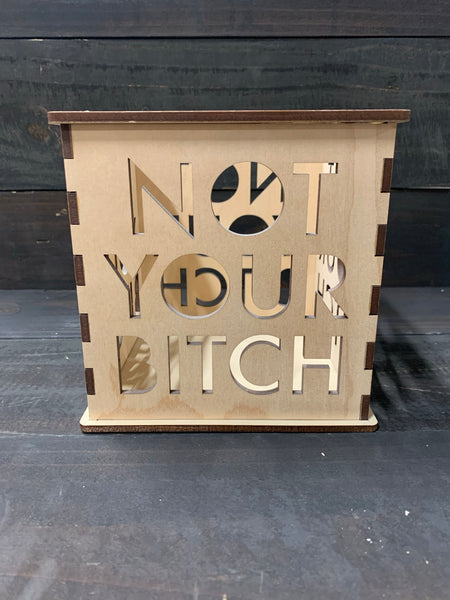 Not your B*tch - Pillar Candle Holder